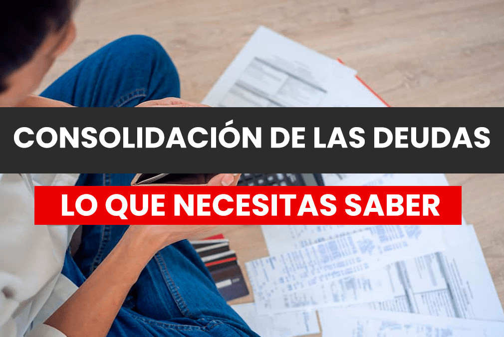 Todo Lo Que Necesitas Saber Sobre La Reunificación De Deudas Vivir Sin Deudas 8152